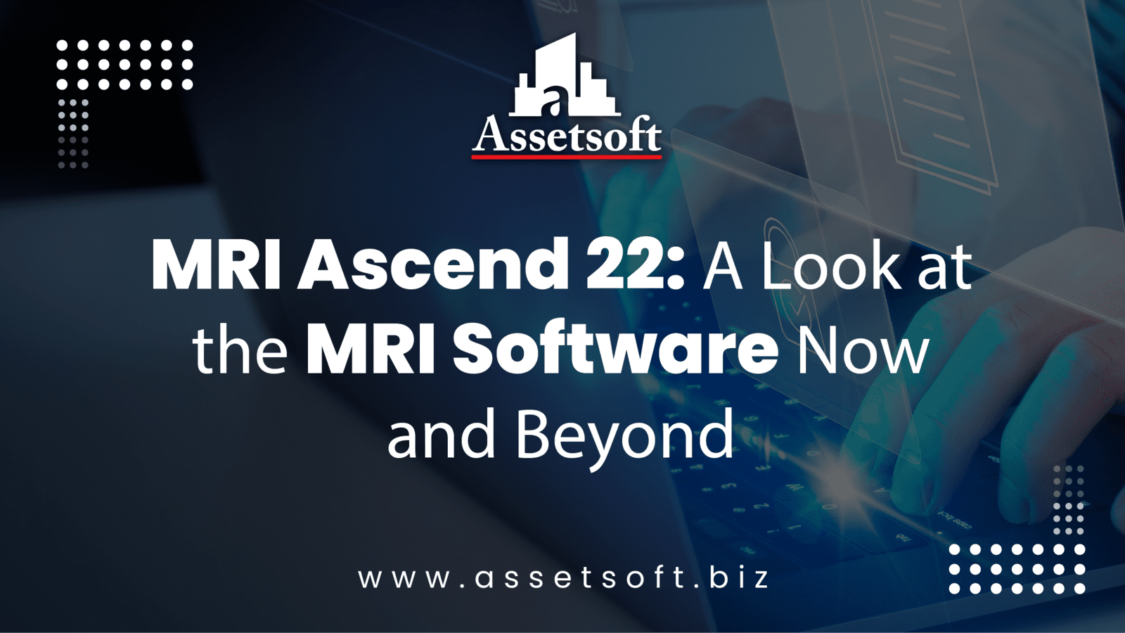 MRI Ascend 22: A Look at the MRI Software Now and Beyond 